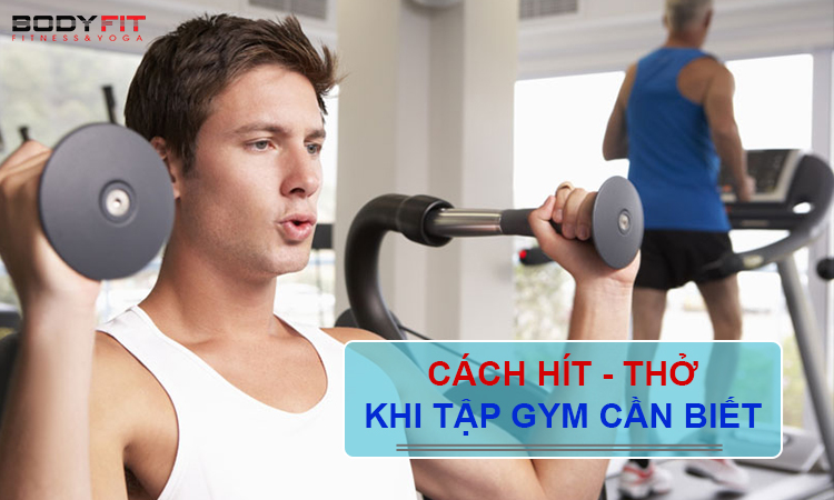 Cách hít thở khi tập gym