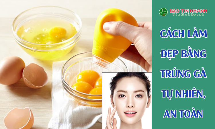 Cách làm đẹp bằng trứng gà