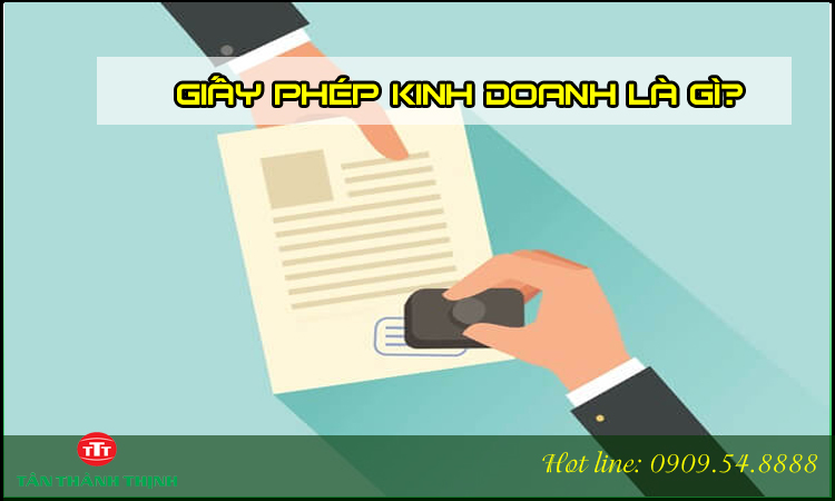 Giấy phép kinh doanh là gì?