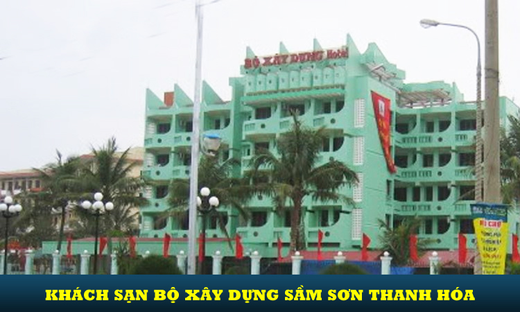 Khách sạn Bộ Xây Dựng Sầm Sơn, Thanh Hóa 