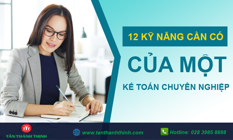 Kỹ năng của một kế toán chuyên nghiệp phải có là gì?