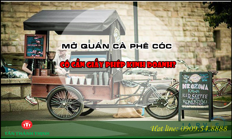 Mở quán cafe cóc có cần giấy phép kinh doanh?