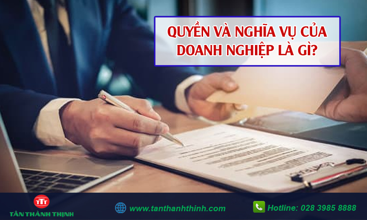 Quyền và nghĩa vụ của doanh nghiệp 