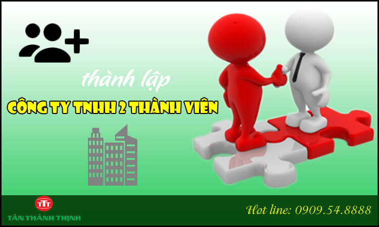 Thành lập công ty TNHH 2 thành viên